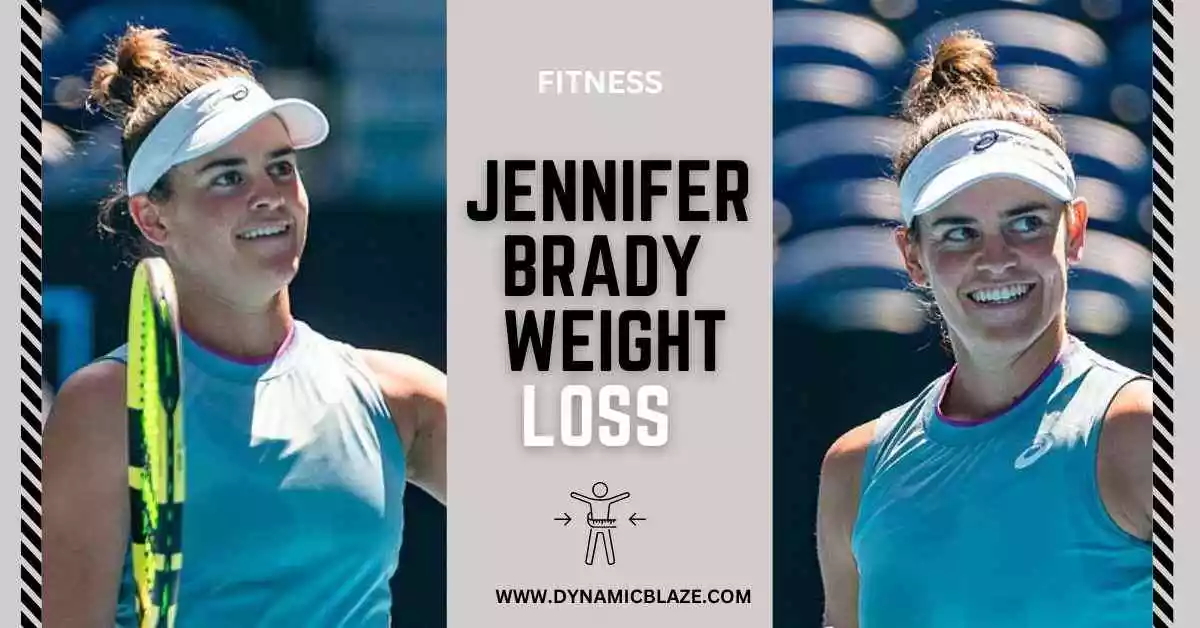 Jennifer Brady Weight Loss