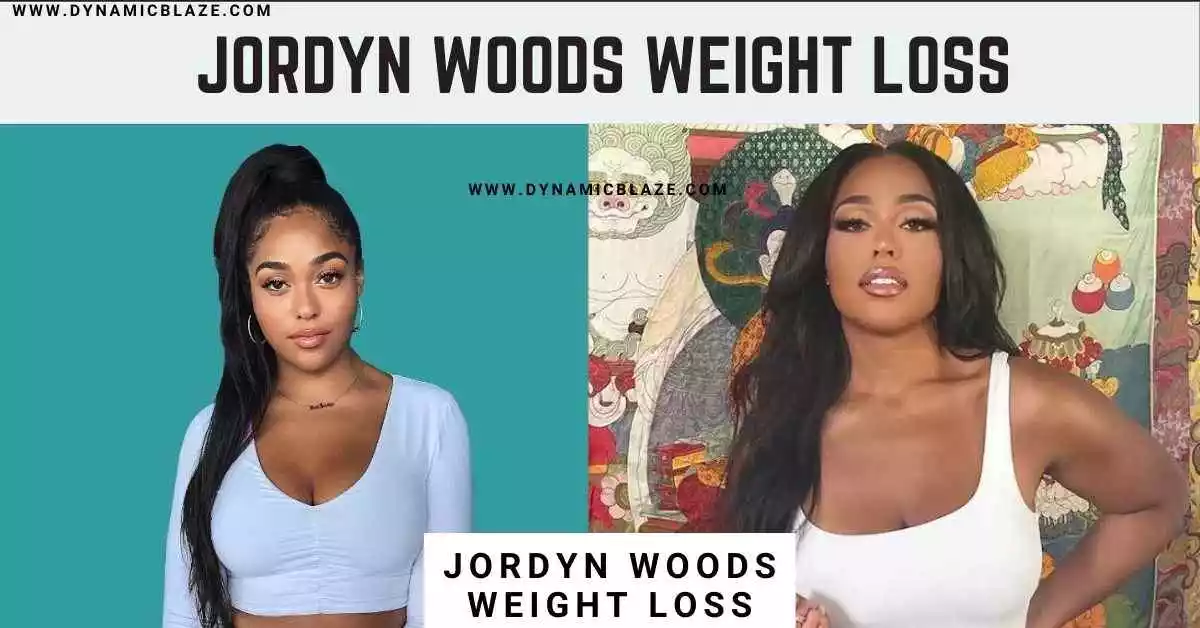 How did Jordyn Woods lose 30 pounds?