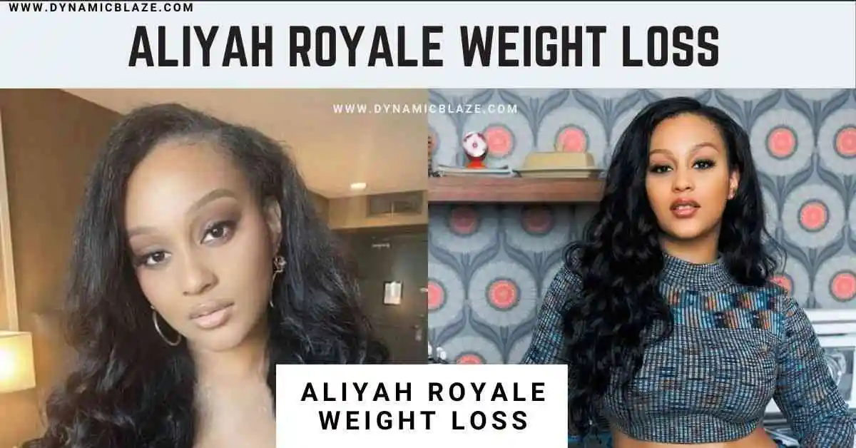 Aliyah Royale Weight Loss journey: